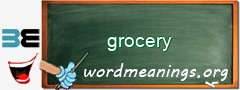 WordMeaning blackboard for grocery